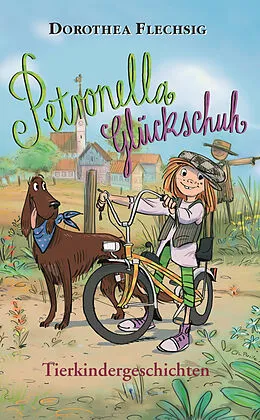 E-Book (epub) Petronella Glückschuh Tierkindergeschichten von Dorothea Flechsig