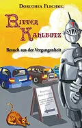 E-Book (epub) Ritter Kahlbutz - Besuch aus der Vergangenheit von Dorothea Flechsig