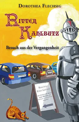 E-Book (epub) Ritter Kahlbutz - Besuch aus der Vergangenheit von Dorothea Flechsig