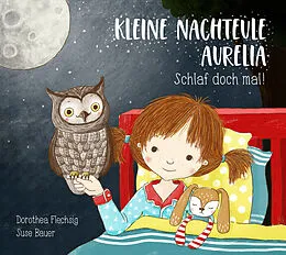 E-Book (epub) Kleine Nachteule Aurelia von Dorothea Flechsig