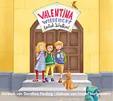 Audio CD (CD/SACD) Valentina Wiedehopf  Endlich Schulkind von Dorothea Flechsig