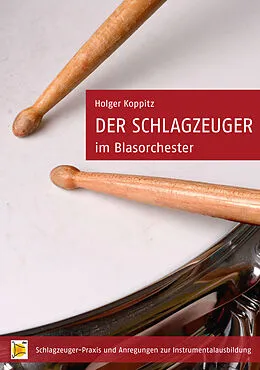 E-Book (epub) Der Schlagzeuger im Blasorchester von Holger Koppitz