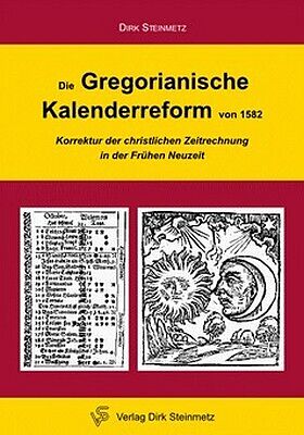 Die Gregorianische Kalenderreform von 1582