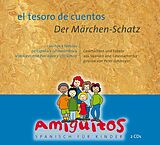 Audio CD (CD/SACD) el tesoro de cuentos / Der Märchen-Schatz (Zweisprachiges Hörbuch) von Juliane Buschhorn-Walter, Claudia von Holten