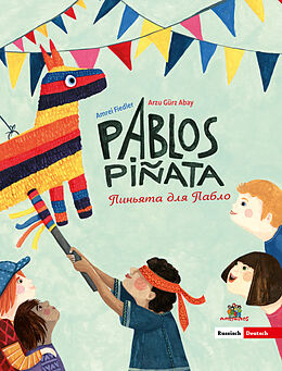 Fester Einband    - Pablos Piñata von Arzu Gürz Abay