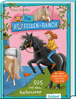 Fester Einband Die Hufeisen-Ranch - SOS im Reitercamp von Anne Scheller