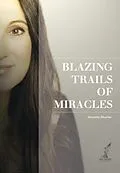 E-Book (epub) Blazing Trails of Miracles von Annette Müller