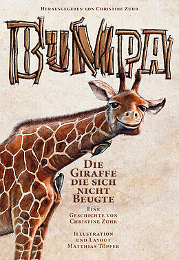 E-Book (epub) Bumpa die Giraffe die sich nicht beugte von Christine Zuhr