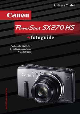 Fester Einband Canon PowerShot SX270 HS fotoguide von Andreas Thaler