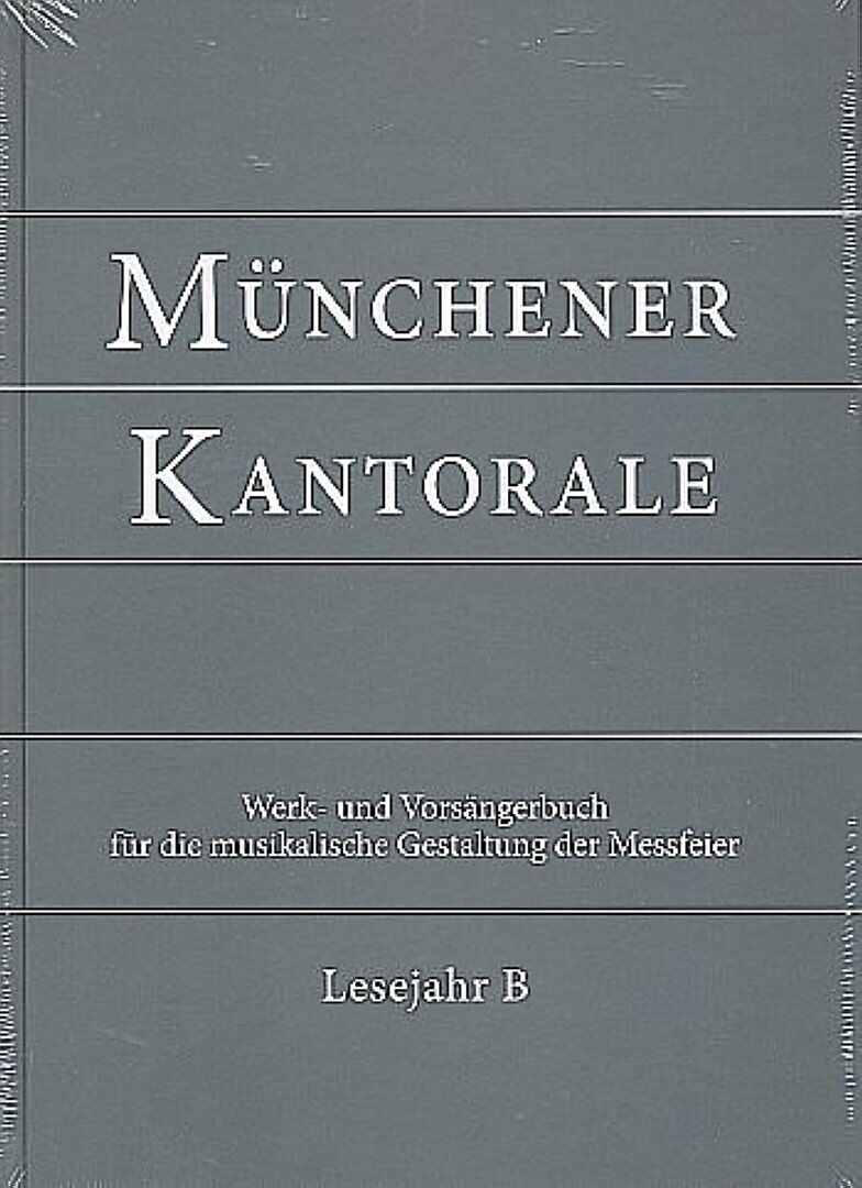 Münchener Kantorale: Lesejahr B. Werkbuch