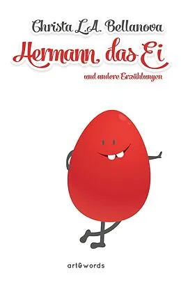 E-Book (epub) Hermann, das Ei von Christa L. A. Bellanova