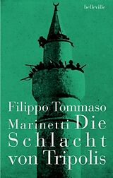 Kartonierter Einband Die Schlacht von Tripolis von Filippo Tommaso Marinetti