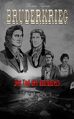 E-Book (epub) Bruderkrieg: Der Tod des Aufrührers von Jan Gaspard