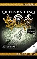 E-Book (epub) Offenbarung 23 - Skript Edition - 01 - Die Illuminaten von Jan Gaspard