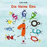 Geheftet (Geh) Die kleine Eins von Felix Walk