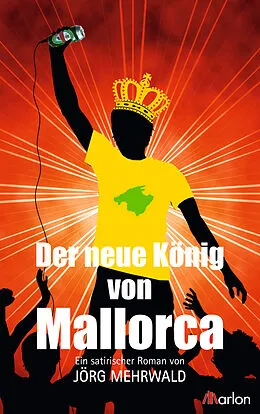 E-Book (epub) Der neue König von Mallorca von Jörg Mehrwald