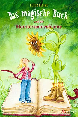E-Book (epub) Das magische Buch und die Monstersonnenblume von Peter Lemke