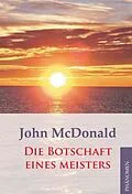 E-Book (epub) Die Botschaft eines Meisters von John McDonald