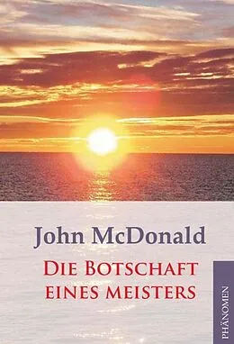 E-Book (epub) Die Botschaft eines Meisters von John McDonald