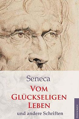 E-Book (epub) Vom glückseligen Leben und andere Schriften von Seneca