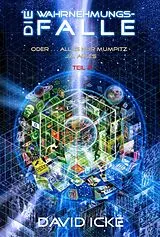 Kartonierter Einband Die Wahrnehmungsfalle, Teil 2 von David Icke