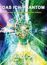 Kartonierter Einband Das Ich-Phantom von David Icke