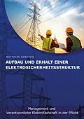 E-Book (epub) Aufbau und Erhalt einer Elektrosicherheitsstruktur von Matthias Surovcik