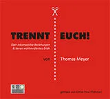 CD Trennt Euch! von Thomas Meyer