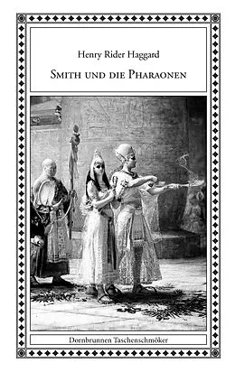 E-Book (epub) Smith und die Pharaonen von Henry Rider Haggard