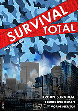 Kartonierter Einband Survival Total (Bd. 2) von Thomas Gast