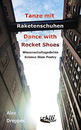Kartonierter Einband Tanze mit Raketenschuhen - Dance with Rocket Shoes von Alex Dreppec