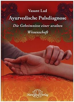 Fester Einband Ayurvedische Pulsdiagnose von Vasant Lad