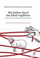 Fester Einband Mit leichter Hand das Schaf wegführen von Martin Krott, Lutz Berners, Miriam Fritz