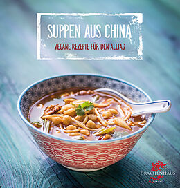 Fester Einband Suppen aus China von Nora Frisch