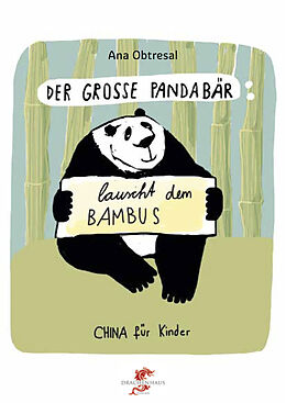 Fester Einband Der große Panda / Der große Panda lauscht dem Bambus von Ana Obtresal