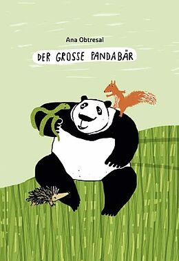 Fester Einband Der große Panda von Ana Obtresal, Xiang Li
