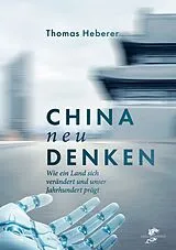 Kartonierter Einband China neu denken von Thomas Heberer