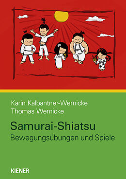 Kartonierter Einband Samurai-Shiatsu von Karin Kalbantner-Wernicke, Thomas Wernicke