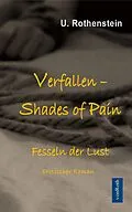 E-Book (epub) Verfallen - Shades of Pain von Udo von Rothenstein