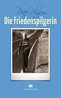 E-Book (epub) Die Friedenspilgerin von Peace Pilgrim