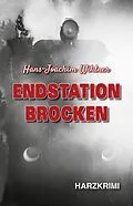 E-Book (epub) Endstation Brocken von Hans-Joachim Wildner