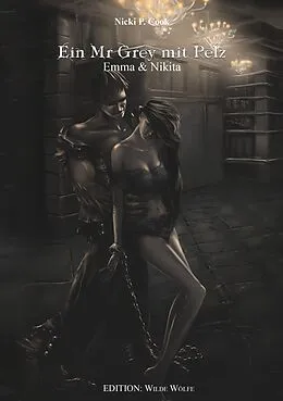 E-Book (epub) Ein Mr Grey mit Pelz von Nicki P. Cook