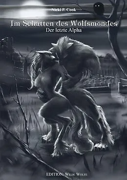 E-Book (epub) Im Schatten des Wolfsmondes von Nicki P. Cook