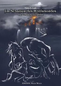 E-Book (epub) Im Schatten des Wolfsmondes von Nicki P. Cook