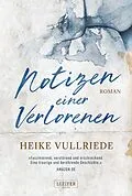E-Book (epub) Notizen einer Verlorenen von Heike Vullriede