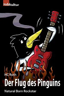 E-Book (epub) Der Flug des Pinguins von Hc Roth