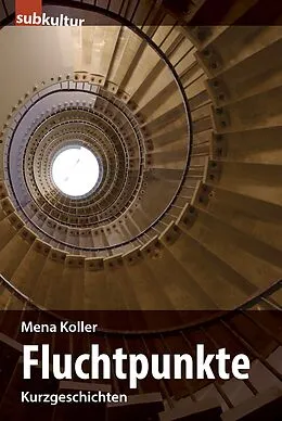 E-Book (epub) Fluchtpunkte von Mena Koller