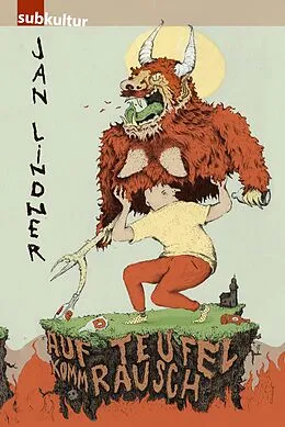 E-Book (epub) Auf Teufel komm Rausch von Jan Lindner