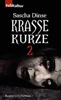 E-Book (epub) Krasse Kurze 2 von Sascha Dinse