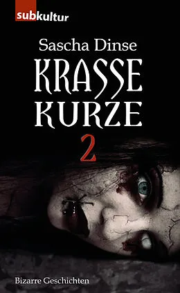 E-Book (epub) Krasse Kurze 2 von Sascha Dinse